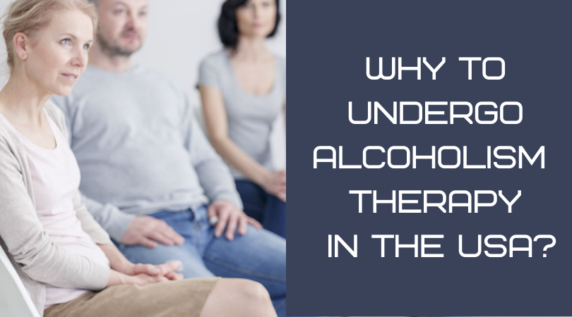Why to Treat Alcoholism Therapy in the USA